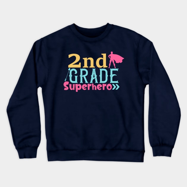 Second Grade Superhero Crewneck Sweatshirt by VijackStudio